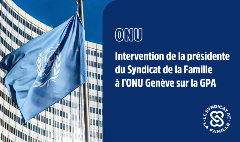 Vignette « ONU » : le drapeau des Nations unies devant le Palais des Nations, et le titre « Intervention de la présidente du Syndicat de la Famille à l’ONU Genève sur la GPA ».